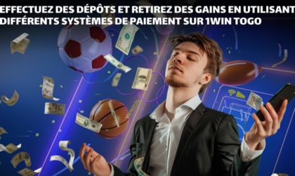 Paiements chez 1win : méthodes disponibles au Togo