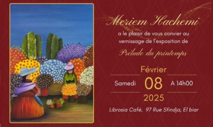 «Prélude du printemps» : l’artiste Meriem Hachemi expose au Librosia Café