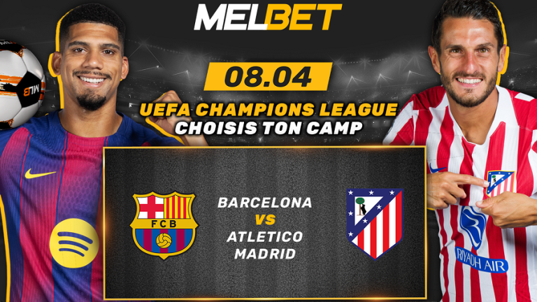 FC Barcelone – Atlético Madrid : un choc de philosophies en quarts de finale de la Ligue des champions